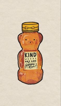 a drawing of a jar of honey with the words kind written on it and a bear