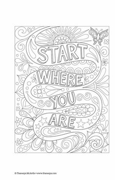 an adult coloring book with the words start where you are written in black and white