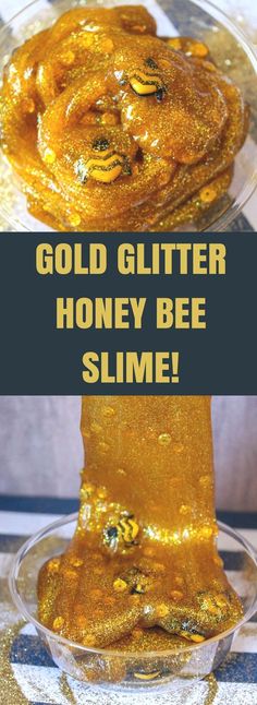 gold glitter honey bee slime in a glass bowl with the words, gold glitter honey bee slime