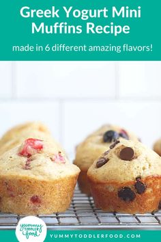 some muffins on a cooling rack with the words greek yogurt mini muffins recipe made in 6 different amazing flavors