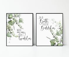 two framed prints with watercolor leaves and the words, i'm a bath roll of bubbles