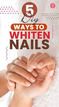 Diy Nail Whitener, How To Clean Natural Nails, How To Make Toenails White, How To Whiten Natural Nails, How To Get Your Nails White, How To Make Your Natural Nails Look Good, How To Clean Nails Naturally, How To Whiten Fingernails, How To Get Nails White