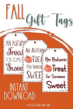 three autumn tags with the words, fall gift tags for someone sweet and an orange background