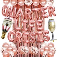 the words quarter life crisis are surrounded by balloons and wineglasses on a white background