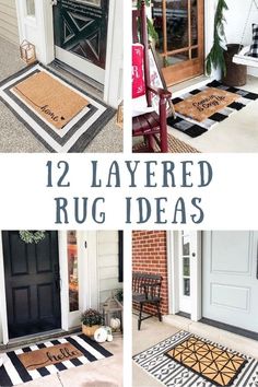 front door rugs with the words 12 layered rug ideas on them and pictures of different doors