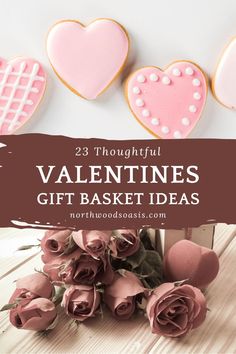 valentine's day gift basket ideas with pink roses and heart shaped cookies in the background