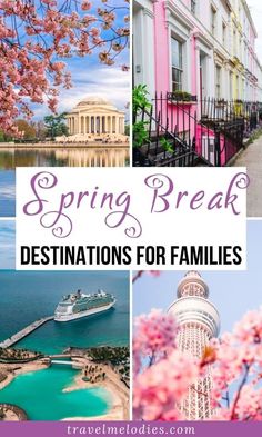 the words spring break destinations for families are shown in this collage with images of buildings and