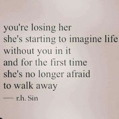 Losing Her Quotes, Her Quotes, Breakup Quotes, On Film, Without You, Losing Her, Thoughts Quotes, Meaningful Quotes