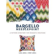 a book cover with an image of colorful pillows and the words bargello needlepoint