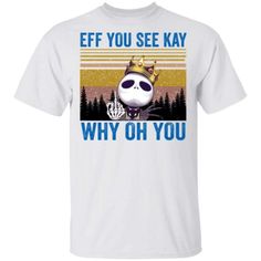 Get your product: Eff you see kay why oh you Jack Skellington shirt
1. PRODUCT INFORMATION:

Proudly printed in America
5.3 oz, unisex fit
Heavy cotton, classic midweight fabric
Material: 100% cotton | Dark Gray: 50% cotton:50% polyester | Light Gray: 90% cotton:10% polyester
Double-needle stitched neckline, bottom hem, and sleeves
Quarter-turned to eliminate center crease
7/8 inch collar
Tear-away label
Machine-wash safe
Copyrighted artwork
2. SIZE CHART:
3. RETURN:
We will gladly issue you a r Jack Skellington Shirt, Label Machine, Jack Skellington, Vintage Shirt, Vintage Shirts, Long Sleeve Hoodie, Pullover Sweatshirt, Shirt Sleeves, Fabric Material