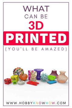 the words, what can be 3d printed you'll be amazed? are surrounded by colorful