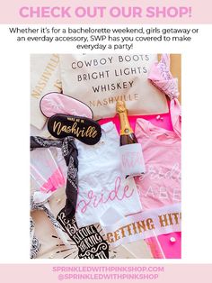 a pink and white photo with the text, check out our shop when it's for bachelorette weekend