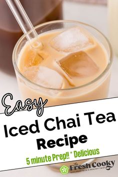 iced chai tea recipe in a glass with ice cubes