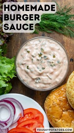 homemade burger sauce in a bowl with onion rings and tomatoes