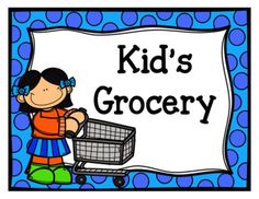 a sign that says kid's grocery with a girl pushing a shopping cart