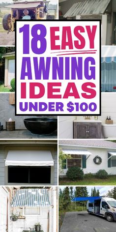 the words 10 easy and cheap diy awning ideas under $ 100 are shown