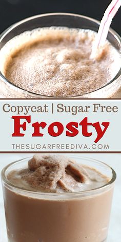 a close up of a drink in a glass with the text, copycat sugar free frosty