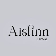 the word aislin is written in black on a gray background