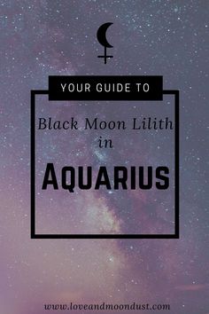 Rebel with a Cause: Black Moon Lilith in Aquarius Lilith In Aquarius, Aquarius Love, Witchy Things, Human Design