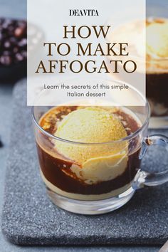 an image of how to make affogatto in a glass cup on a counter