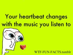 an image of a cartoon character with the words, your heartbeat changes with the music you listen to