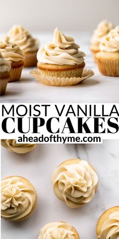 vanilla cupcakes with frosting on top and the words, moist vanilla cupcakes