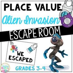 a sign that says, place value alien invasion escape room we escaped grade 3 - 4