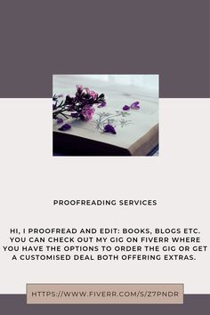 an open book with purple flowers on it and the words proofreading services hi, proofread and edit books, blog etc you can check out