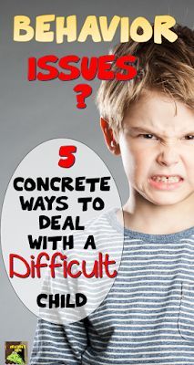 a young boy is making a face with the words, behavor issues? 5 concrete ways to deal with a difficult child