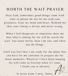 a poem written in black and white with the words'worth the wait prayer '