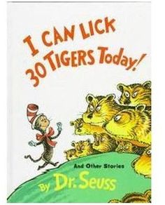 i can lick 30 tigers today and other stories by dr seuss book, paperback