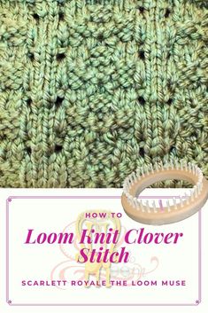 the loom knit clover stitch pattern is shown