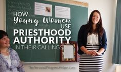 two women standing in front of a blackboard with the words how young women use priesthood authority in their callings