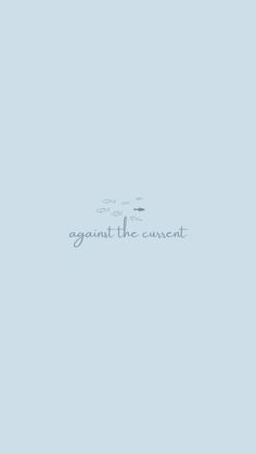 the words against the current are written in blue