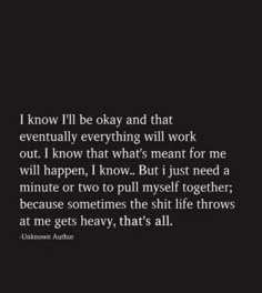 the quote i know i'll be okay and that eventually everything will work out