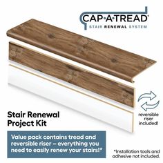 the cap - atread stair renewal project kit is shown with instructions to install and install