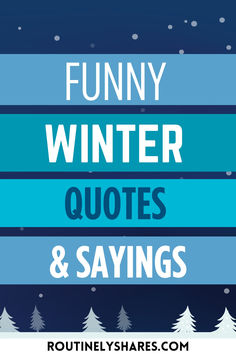 the words funny winter quotes and sayings