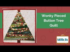 a quilted christmas tree with the words, wonky pieced button tree quilt