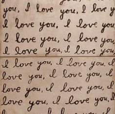 an old handwritten love letter is shown in black ink on parchment paper, with the words i love you and i love you