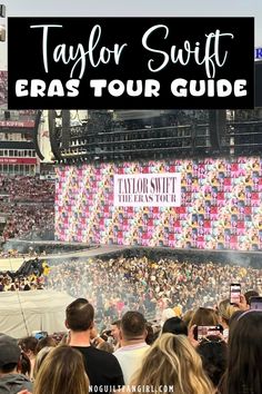 the crowd at taylor swift era tour guide