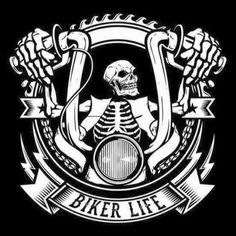 a skeleton sitting on top of a bike with the words biker life in front of it