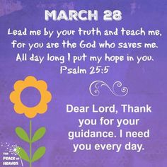 a purple background with a yellow flower and the words, dear lord, thank you for your guidance i need you every day