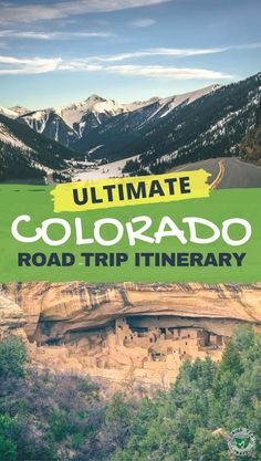 the ultimate road trip itinerary in colorado