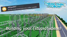 the theme park tycoon website has been updated to include an image of roller coasters