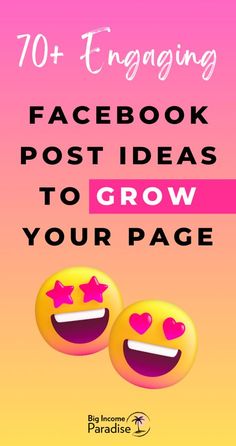 two smiley faces with the words, facebook post ideas to grow your page on it