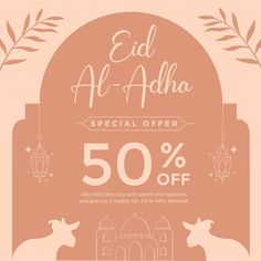 the eid al - adha special offer is 50 % off on all items