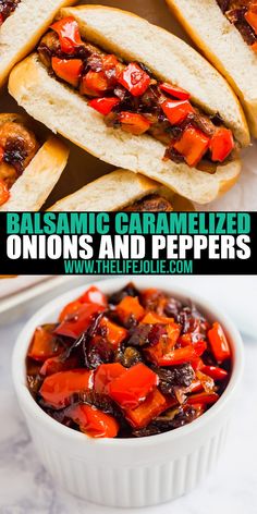 two pictures with different types of food in them and the words balsamic caramelized onions and peppers