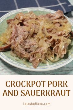 crockpot pork and sauerkraut on a plate with text overlay