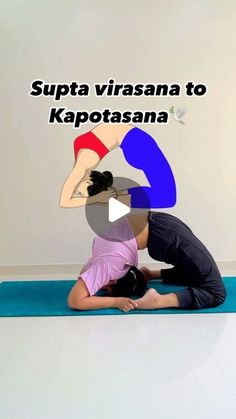 a man and woman are doing yoga in front of a wall with the words supa virsaana to kapotasaa