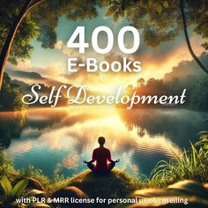 a person meditating in front of a lake with the words, 400 e - books self development